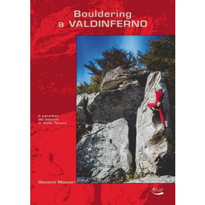 Blu Edizioni Bouldering a Valdinferno guida arrampicata